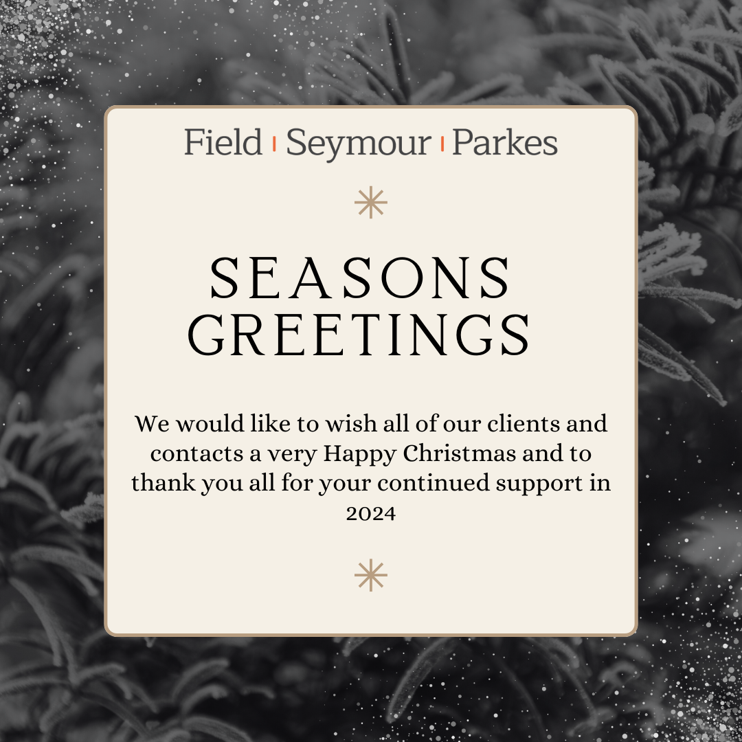 Seasons greetings from everyone at Field Seymour Parkes